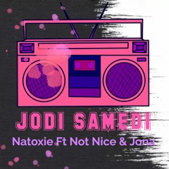 Natoxie Ft Not Nice & Jona - Jodi Samedi (Koké Sal Riddim 2)2023