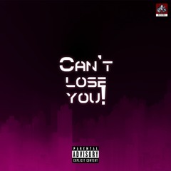 Can't Loose You (1)