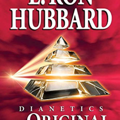 Access KINDLE 💚 Dianetics: The Original Thesis by  L. Ron Hubbard [EBOOK EPUB KINDLE