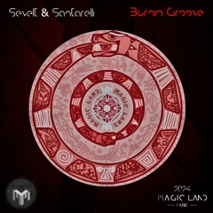 Sevelt & Santarelli - Burnin' Groove (Original Mix)