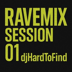 Ravemix - Session 01