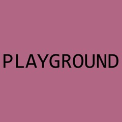 PLAYGROUND