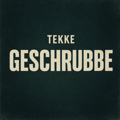 Geschrubbe