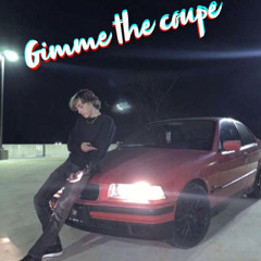 Gimme The Coupe (prod. sogimura)