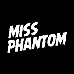 Miss Phantom - mayo1109 Remix