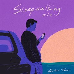 Keep Sleepwalking [Mix]
