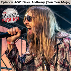 Episode 452 - Dave Anthony (Ten Ton Mojo)