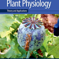 [READ] EBOOK 📫 Plant Physiology: Theory and Applications by  S. L. Kochhar &  Sukhbi