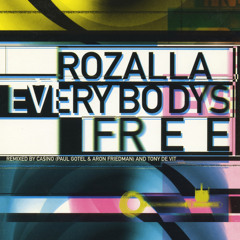 Everybody's Free (To Feel Good) (12" Mix)