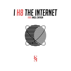 Sam Sky - "I H8 the Internet" (feat. Angel Cintron)(Prod. By Noden)