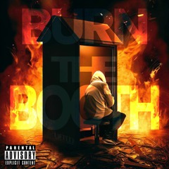 BURN THE BOOTH