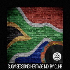 Slow Sessions Heritage Mix By C_hB (ZA)