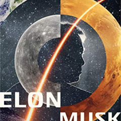 [GET] EPUB 📬 Elon Musk: A Mission to Save the World by  Anna Crowley Redding [PDF EB