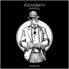 AMORTAL - SOUNDBATH