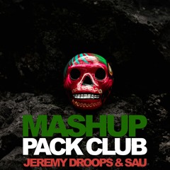 MASHUP PACK FREE PARTE 2 JEREMY DROOPS & SAU