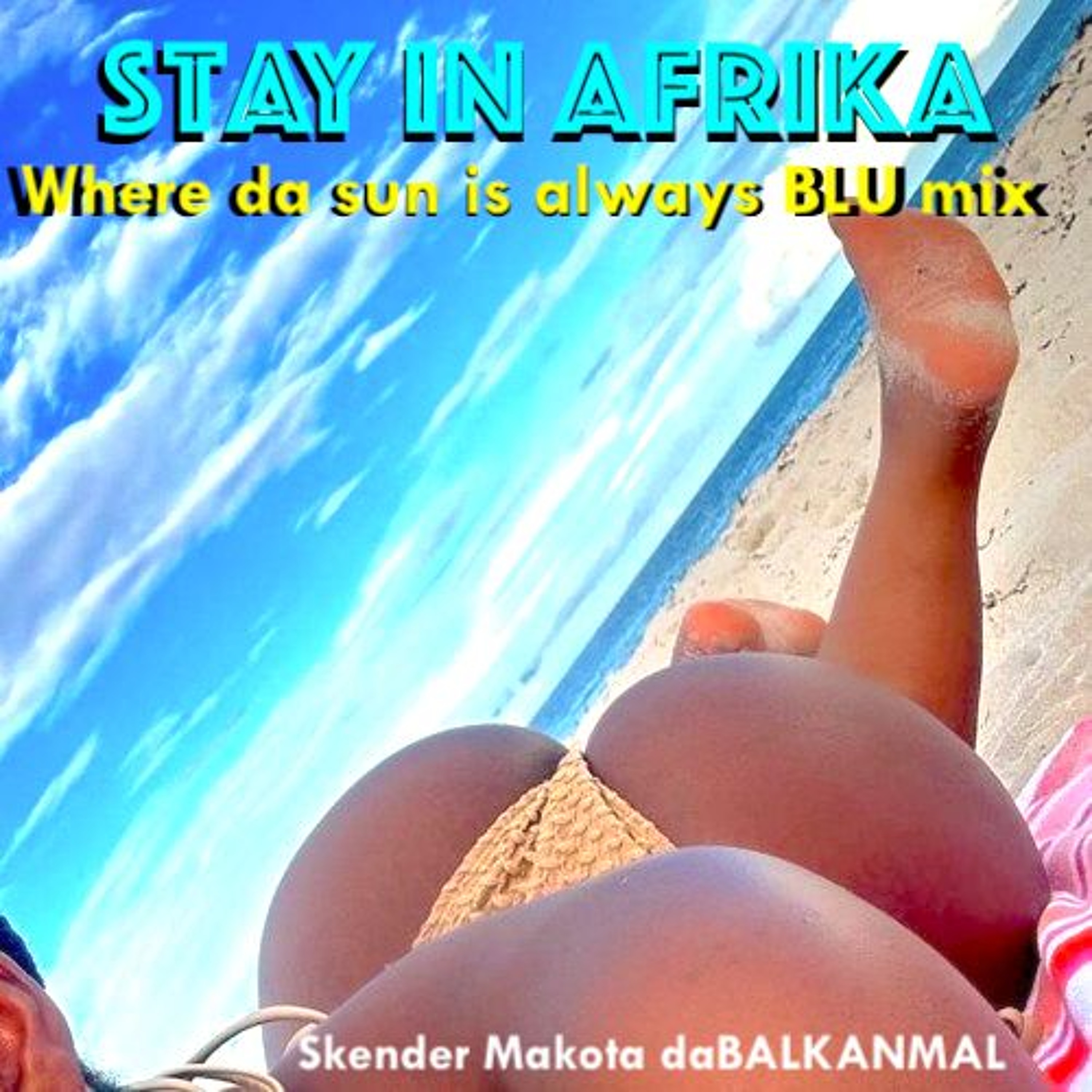 Stay in Afrika - v1 2026 - Skender Makota daBALKANIMAL