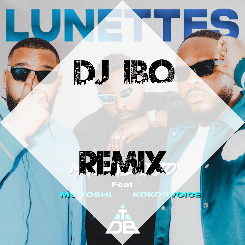 Triangle Des Bermudes - Lunettes (Dj IBO Remix)