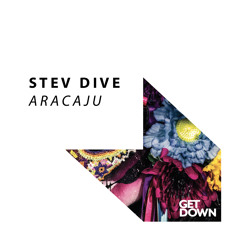 Stev Dive - Aracaju [OUT NOW]