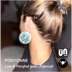 Ponyvonne @ Ponyhof goes Unternull