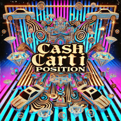 Cash Carti Position [Prod. PMO Music]