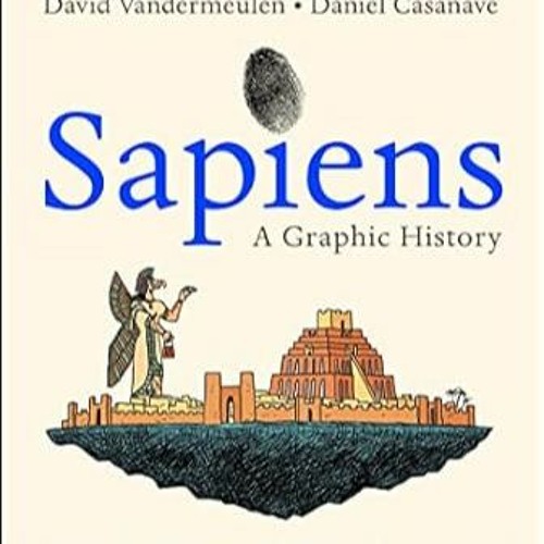 [download] pdf Sapiens: A Graphic History Volume 2: The Pillars of Civilization (Sapi