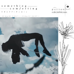 Porter Robinson - Something Comforting (NBLYT Remix)