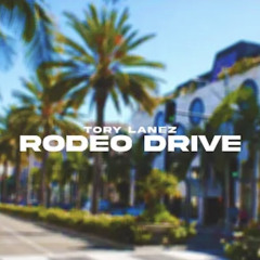 Rodeo Drive -Tory Lanez Unreleased