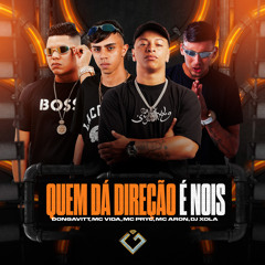 Quem da Direcao É Nois (feat. DonGavitt & mc vida)