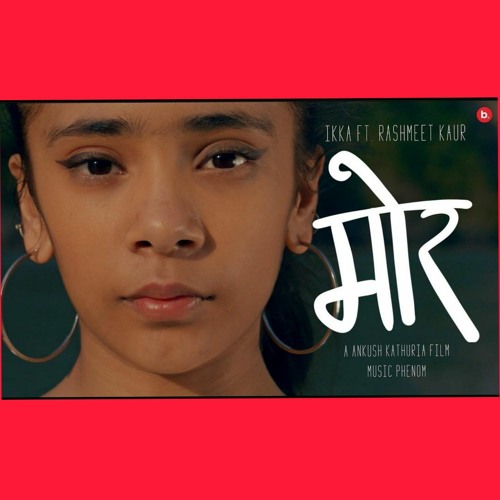 Stream MOR IKKA ft. RASHMEET KAUR Prod. By PHENOM KALAMKAAR THUG SANGATHAN DESI