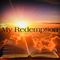 My Redemption (Prod. Pale1080)