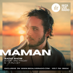 Ibiza Live Radio - MaMan Radio Show #04 | July 2025