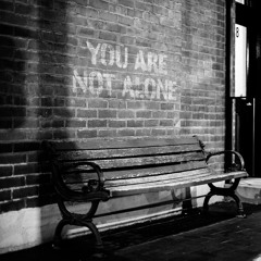 You Are Not Alone