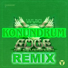 Wuki - Edge Of Seventeen (Konundrum Remix)