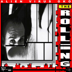 Alien Virus Oko The Rolling(Original Mix) r 2024