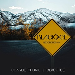 CHARLIE CHUNK - BLACK ICE