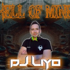 Dj LiYo - Hell Of Mine (Sala La Revuelta)