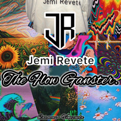 The Flow Ganster (Dj Jemi Revete).🤴🏻🔥