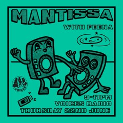 Mantissa Show on Voices Radio w/ Tom Allman & Feena - June 2023