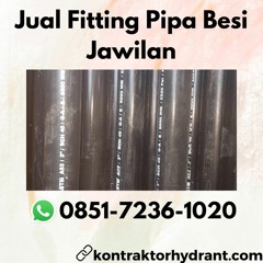 Jual Fitting Pipa Besi Jawilan BERGARANSI, WA 0851-7236-1020