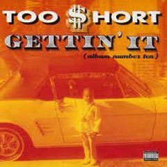 Too Short - Gettin' It (J Mashup)