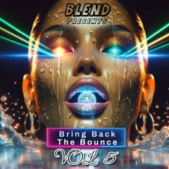 Bring Back The Bounce - Vol 5