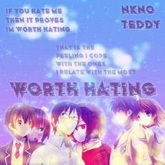 Worth Hating (feat. Teddyboi) (prod. elzio)