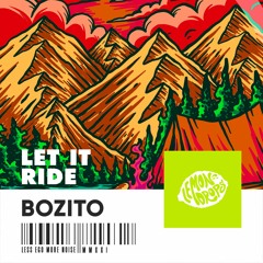 Bozito - Let It Ride (Extended)