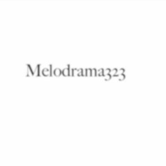 Melodrama323