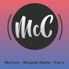 McCrory - Megamix Master - Part 2 - (( Fur Rab Ross ))