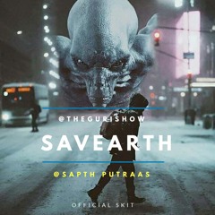 SAVEARTH - Gorish & Sapth Putraas
