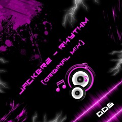 Jack3rz - Rhythm [FREE DL]