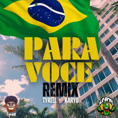 Para Voce (TYRELL & KARYO Remix) Gregor Salto & Curio  🇧🇷FREE DOWNLOAD🇧🇷