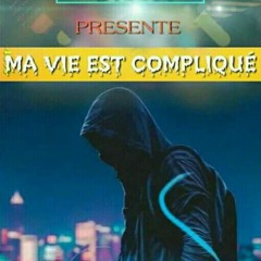 Ma vie est compliquée 😷😲😪😭