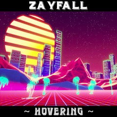 Zayfall - Hovering